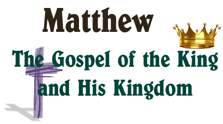 Matthew: The Gospel of the King and His Kingdom | Articles | Green Lawn ...